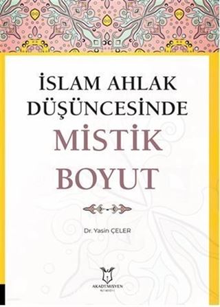 İslam Ahlak Düşüncesinde Mistik Boyut