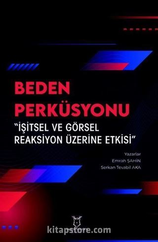 Beden Perküsyonu 'İşitsel ve Görsel Reaksiyon Üzerine Etkisi'