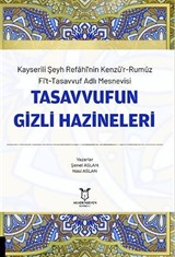 Kayserili Şeyh Refahi'nin Kenzü'r-Rumuz Fi't-Tasavvuf Adlı Mesnevisi - Tasavvufun Gizli Hazineleri