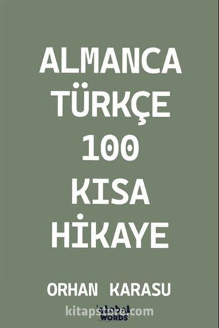Almanca-Türkçe 100 Kısa Hikaye