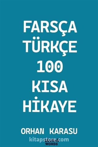 Farsça-Türkçe 100 Kısa Hikaye