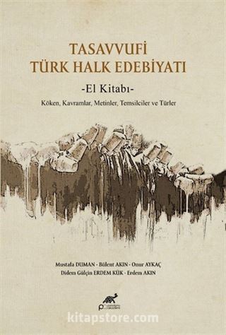 Tasavvufi Türk Halk Edebiyatı El Kitabı