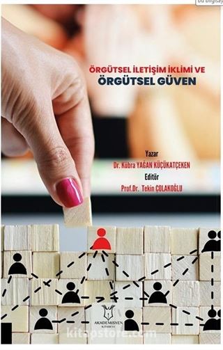 Örgütsel İletişim İklimi ve Örgütsel Güven