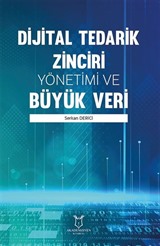 Dijital Tedarik Zinciri Yönetimi ve Büyük Veri