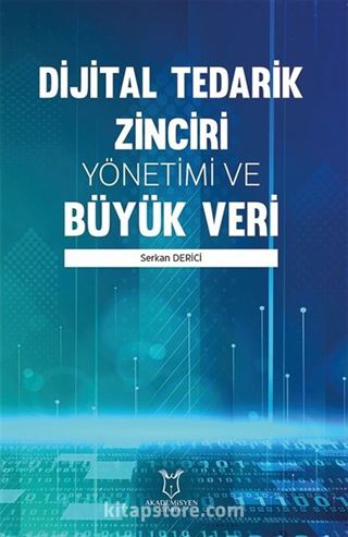 Dijital Tedarik Zinciri Yönetimi ve Büyük Veri