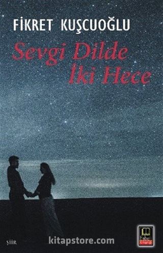 Sevgi Dilde İki Hece