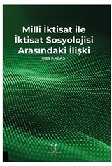 Milli İktisat ile İktisat Sosyolojisi Arasındaki İlişki