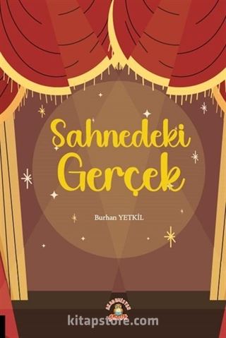 Sahnedeki Gerçek
