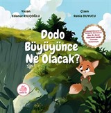 Dodo Büyüyünce Ne Olacak?