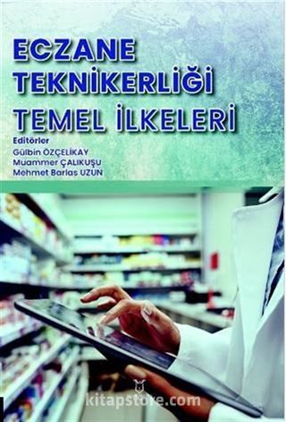 Eczane Teknikerliği Temel İlkeleri