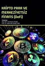 Kripto Para ve Merkeziyetsiz Finans (DeFi)