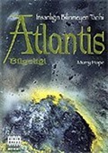 Atlantis Bilgeliği İnsanlığın Bilinmeyen Tarihi