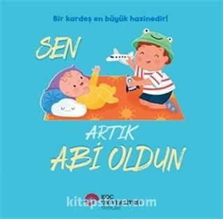 Sen Artık Abi Oldun