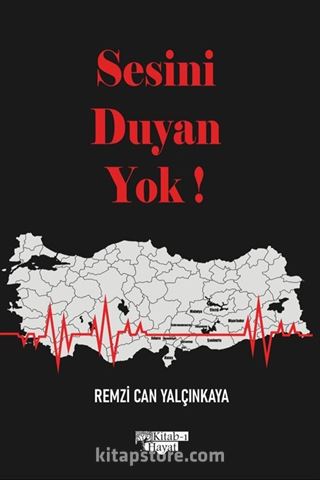 Sesini Duyan Yok!