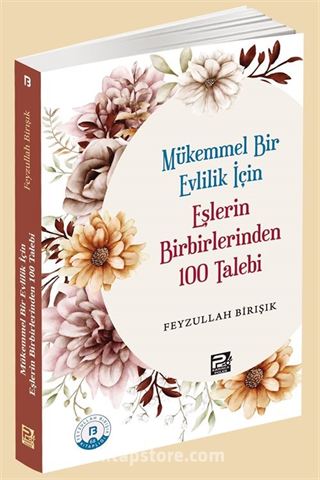 Mükemmel Bir Evlilik İçin Eşlerin Birbirlerinden 100 Talebi