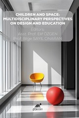 Children and Space: Multidisciplinary Perspectives on Design and Education