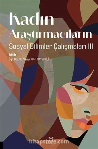 Kadın Araştırmacıların Sosyal Bilimler Çalışmaları 3