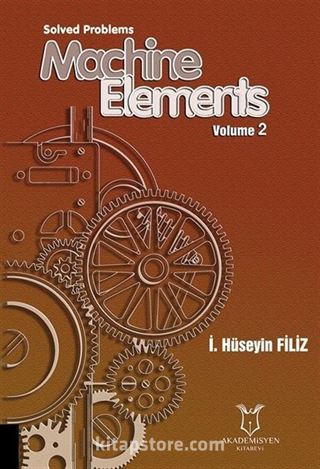 Solved Problems Machine Elements Volume 2