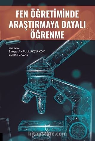 Fen Öğretiminde Araştırmaya Dayalı Öğrenme