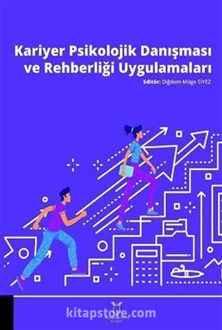Kariyer Psikolojik Danışması ve Rehberliği Uygulamaları