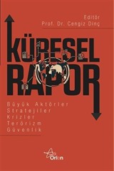 Küresel Rapor Büyük Aktörler Stratejiler Krizler Terörizm Güvenlik