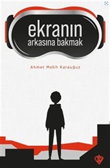 Ekranın Arkasına Bakmak