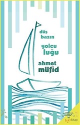 Düşbazın Yolculuğu