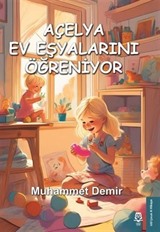Açelya Ev Eşyalarını Öğreniyor