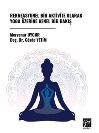 Rekreasyonel Bir Aktivite Olarak Yoga Üzerine Genel Bir Bakış