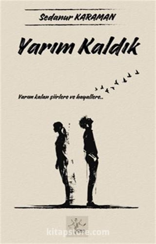 Yarım Kaldık