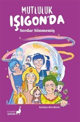 Mutluluk Işıgon'da