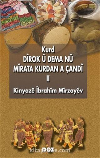 Kurd Dîrok û Dema Nû - II