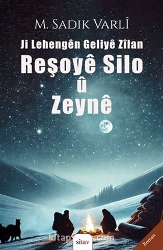 Ji Lehengên Geliyê Zîlan REŞOYÊ SILO Û ZEYNEÊ