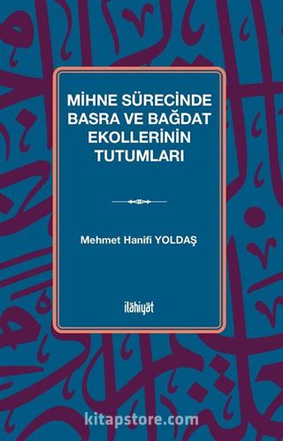 Mihne Sürecinde Basra ve Bağdat Ekollerinin Tutumları