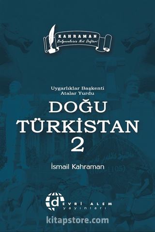 Uygarlıklar Başkenti Atalar Yurdu Doğu Türkistan 2