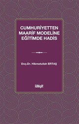Cumhuriyetten Maarif Modeline Eğitimde Hadis