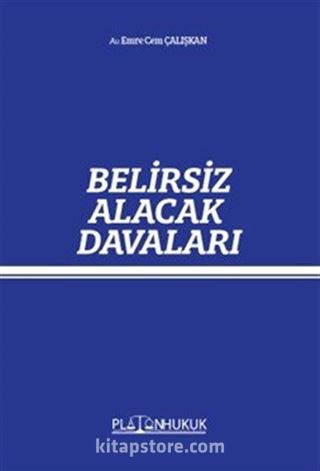 Belirsiz Alacak Davası