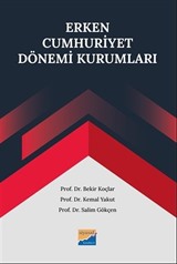 Erken Cumhuriyet Dönemi Kurumları