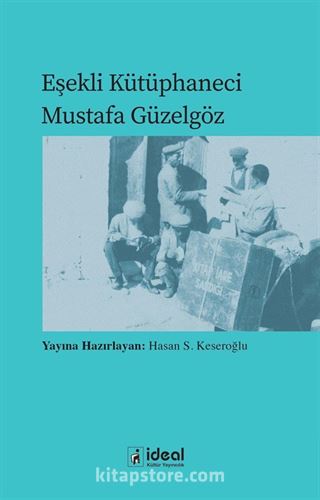 Eşekli Kütüphaneci Mustafa Güzelgöz