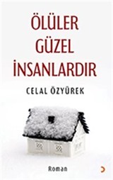 Ölüler Güzel İnsanlardır