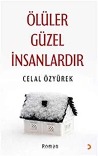 Ölüler Güzel İnsanlardır