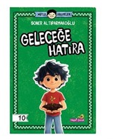 Mutlu Hikayeler Serisi / Geleceğe Hatıra