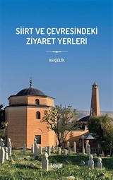 Siirt ve Çevresindeki Ziyaret Yerleri
