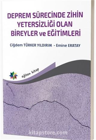 Deprem Sürecinde Zihin Yetersizliği Olan Bireyler ve Eğitimleri