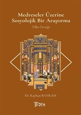 Medreseler Üzerine Sosyolojik Bir Araştırma
