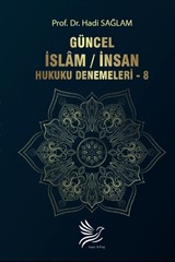 Güncel İnsan / İslam Hukuku Denemeleri - 8