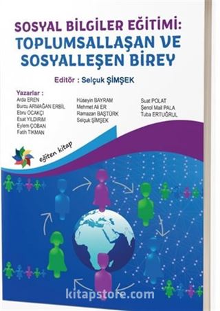 Sosyal Bilgiler Eğitimi Toplumsallaşan ve Sosyalleşen Birey