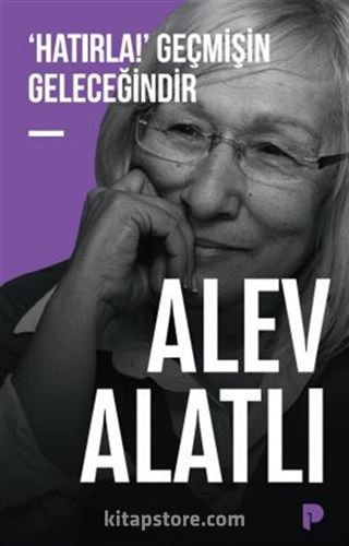 'Hatırla!' Geçmişin Geleceğindir