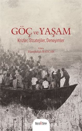 Göç ve Yaşam Krizler, Stratejiler, Deneyimler