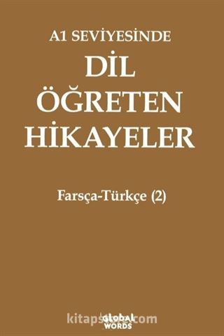 A1 Seviyesinde Dil Öğreten Hikayeler Farsça-Türkçe (2)